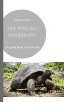 Sebastian Stranz - Weg der Schildkröte, Häftad. Tillgänglighet: Lägg i varukorg