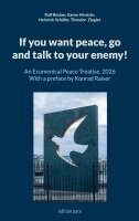 Ralf Becker, Karen Hinrichs, Heinrich Schäfer - If you want peace, go and talk to your enemy!, Häftad. Tillgänglighet: Lägg i varukorg