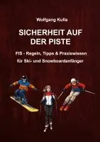 Wolfgang Kulla - Sicherheit auf der Piste, Häftad. Tillgänglighet: Lägg i varukorg