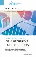 Michael Neubert - Guide bref et pratique de la recherche par étude de cas, Häftad. Tillgänglighet: Lägg i varukorg