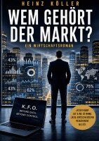 Heinz Köller - Wem gehört der Markt?, Häftad