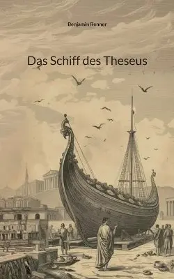 Benjamin Renner - Schiff des Theseus, Häftad. Tillgänglighet: Lägg i varukorg