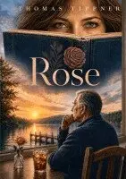 Thomas Tippner - Rose, Häftad. Tillgänglighet: Lägg i varukorg