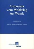 Wolfgang Muller, Michael Portmann - Osteuropa Vom Weltkrieg Zur Wende, Häftad