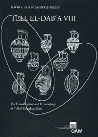 David Aston, Manfred Bietak - Tell El-Dab`a VIII: The Classification and Chronology of Tell El-Yahudiya Ware, Häftad. Tillgänglighet: Lägg i varukorg