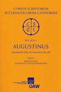 Franco Gori - Augustinus: Enarrationes in Psalmos 101-150 Pars 1: Enarrationes in Psalmos 101-109, Häftad
