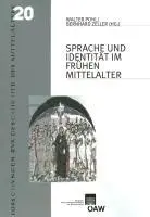 Walter Pohl, Bernhard Zeller - Sprache Und Identitat Im Fruhen Mittelalter, Häftad. Tillgänglighet: Tillfälligt slut