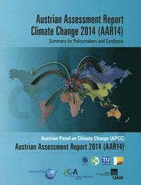 Herbert Formayer, Andreas Gobiet - Austrian Assessment Report Climate Change 2014 (Aar14) Summary for Policymakers and Synthesis: Austrian Panel on Climate Change (Apcc) Austrian Assess, Häftad. Tillgänglighet: Lägg i varukorg