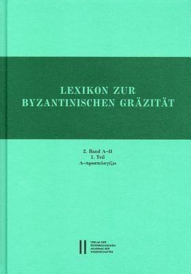 Erich Trapp - Lexikon Zur Byzantinischen Grazitat - 2. Band: (Faszikel 5-8) 1. Teil, Inbunden
