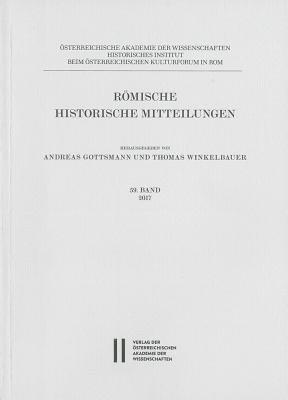 Andreas Gottsmann, Thomas Winkelbauer - Romische Historische Mitteilungen 59/2017, Häftad