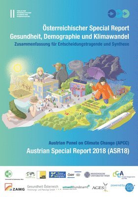 Willi Haas, Hanns Mohammer - Osterreichischer Special Report: Gesundheit, Demographie Und Klimawandel. Zusammenfassung Fur Entscheidungstargende Und Synthese, Häftad. Tillgänglighet: Tillfälligt slut