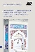 Die Islamische Glaubensgemeinschaft in Österreich. 1909-1979-2019