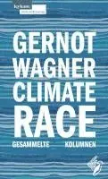 Gernot Wagner - Climate Race, Häftad. Tillgänglighet: Lägg i varukorg