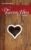 Turrinis Herz