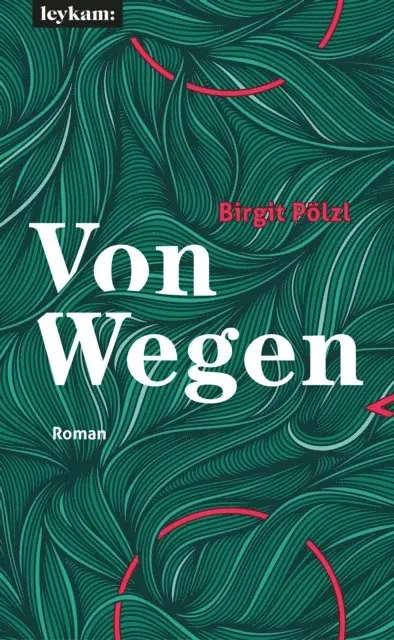 Birgit Polzl - Von Wegen, E-bok. Tillgänglighet: Lägg i varukorg