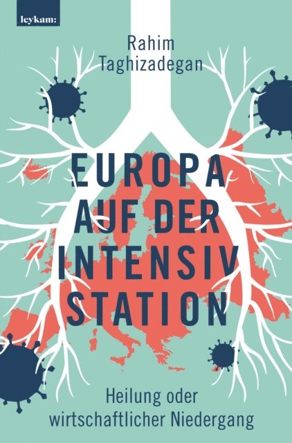 Rahim Taghizadegan - Europa auf der Intensivstation, E-bok
