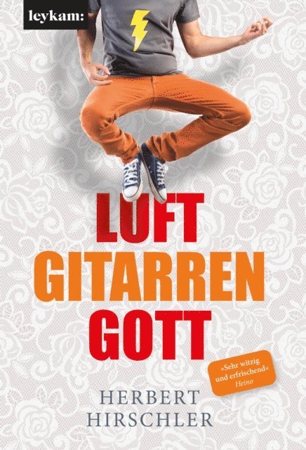 Herbert Hirschler - Luftgitarrengott, E-bok