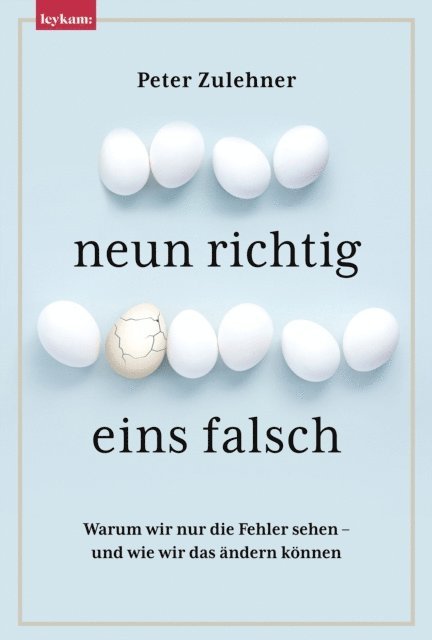 Peter Zulehner - Neun richtig, eins falsch., E-bok