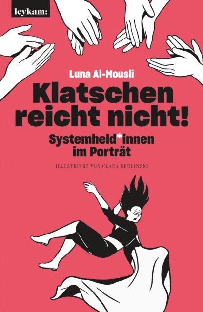 Clara Berlinski, Luna Al-Mousli - Klatschen reicht nicht!, E-bok