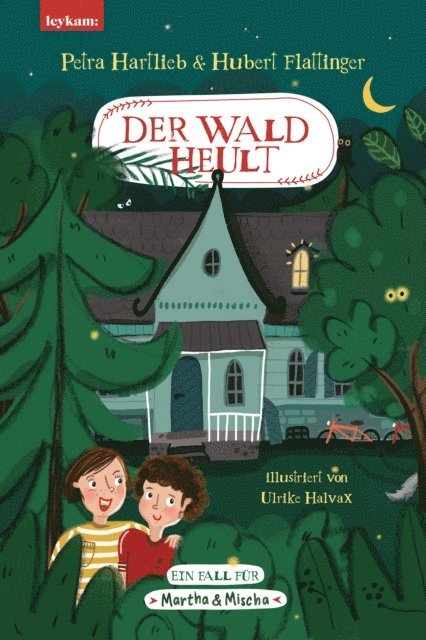 Hubert Flattinger, Petra Hartlieb - Der Wald heult - Ein Fall für Martha & Mischa, E-bok