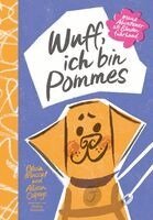 Olivia Muscat - Wuff, ich bin Pommes. Meine Abenteuer als Blindenführhund, Inbunden