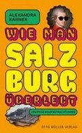 Wie man Salzburg �berlebt