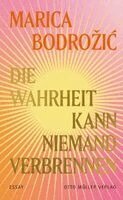 Marica Bodro¿i¿ - Die Wahrheit kann niemand verbrennen, Inbunden