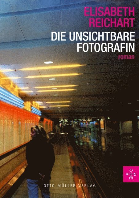Elisabeth Reichart - Die unsichtbare Fotografin, E-bok