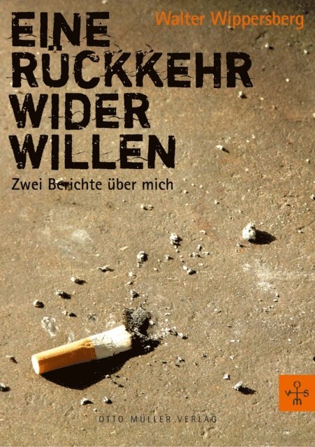 Walter Wippersberg - Eine Rückkehr wider Willen, E-bok
