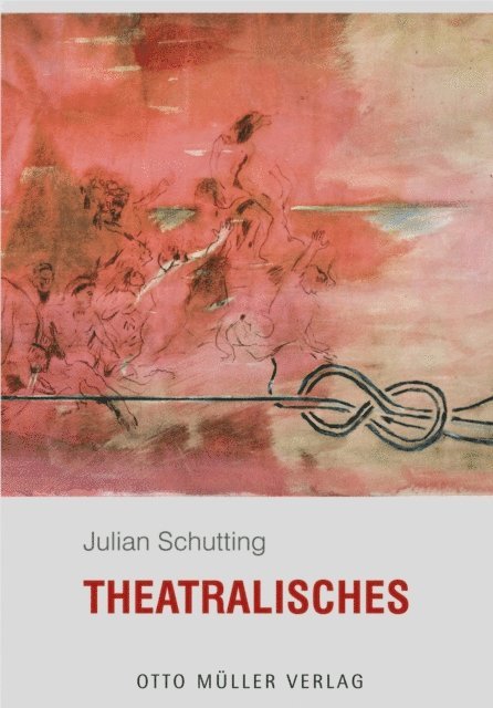 Julian Schutting - Theatralisches, E-bok