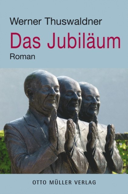 Werner Thuswaldner - Das Jubiläum, E-bok