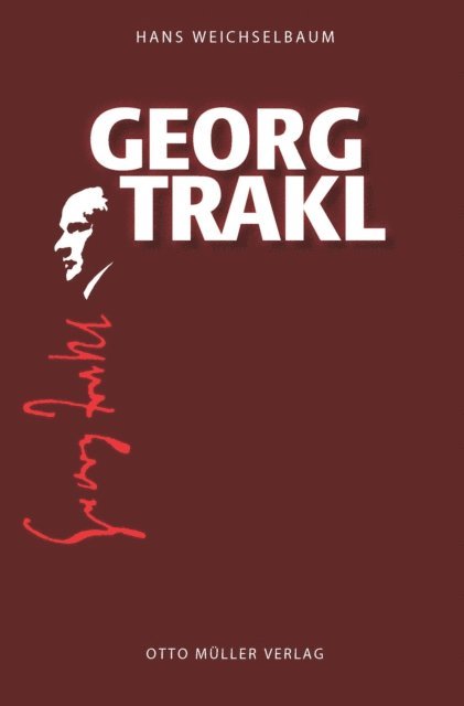 Hans Weichselbaum - Georg Trakl, E-bok