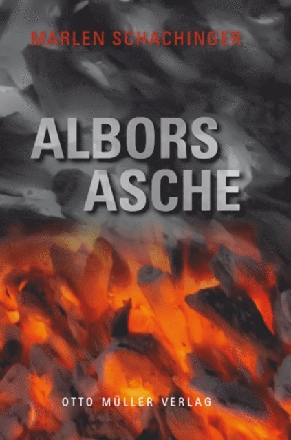 Marlen Schachinger - Albors Asche, E-bok
