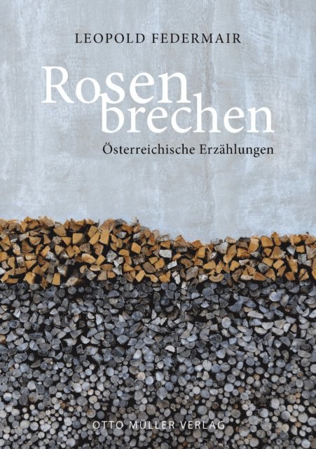 Leopold Federmair - Rosen brechen, E-bok