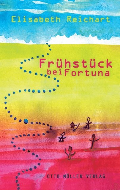 Elisabeth Reichart - Frühstück bei Fortuna, E-bok