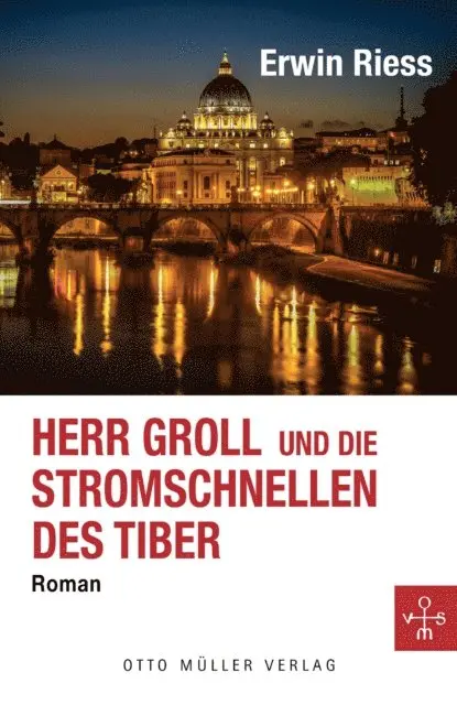Erwin Riess - Herr Groll und die Stromschnellen des Tiber, E-bok. Tillgänglighet: Lägg i varukorg