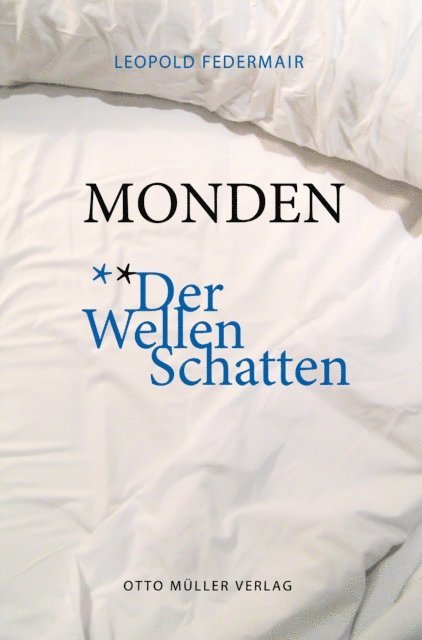 Leopold Federmair - Monden, E-bok