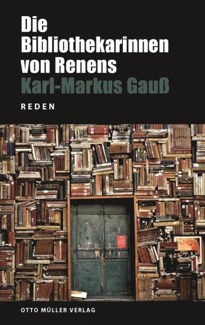 Karl Markus Gauss - Die Bibliothekarinnen von Renens, E-bok