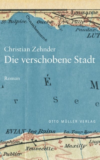 Christian Zehnder - Die verschobene Stadt, E-bok