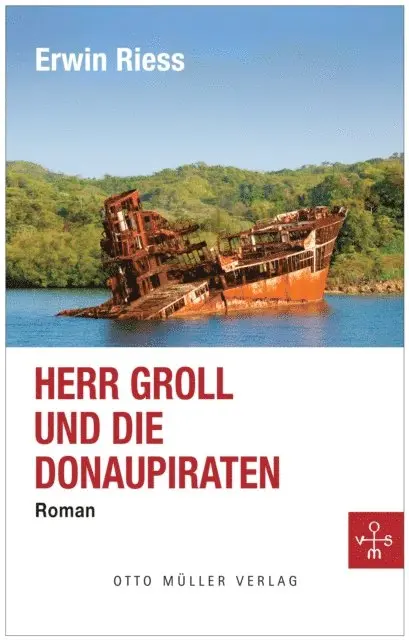 Erwin Riess - Herr Groll und die Donaupiraten, E-bok. Tillgänglighet: Lägg i varukorg