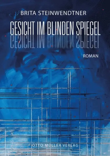 Brita Steinwendtner - Gesicht im blinden Spiegel, E-bok. Tillgänglighet: Lägg i varukorg