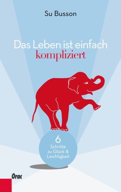 Su Busson - Das Leben ist einfach kompliziert, E-bok