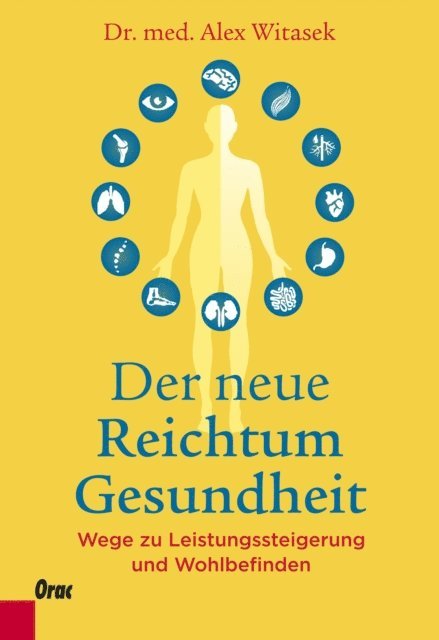 Alex Witasek - Der neue Reichtum Gesundheit, E-bok