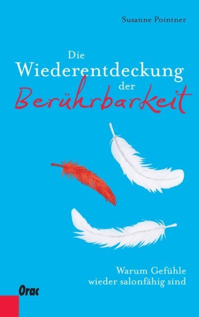 Susanne Pointner - Die Wiederentdeckung der Berührbarkeit, E-bok