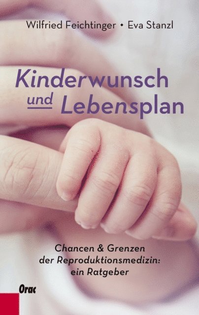 Eva Stanzl, Wilfried Feichtinger - Kinderwunsch und Lebensplan, E-bok