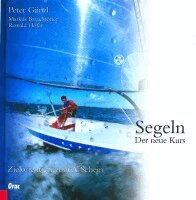 Peter Günzl, Markus Brandstötter, Ronald Höfer - Segeln, Inbunden