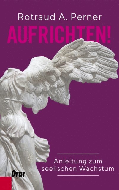 Rotraud A. Perner - Aufrichten!, E-bok