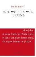 Peter Bieri - Wie wollen wir leben?, Häftad. Tillgänglighet: Lägg i varukorg