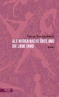Als Medea Rache bte und die Liebe fand