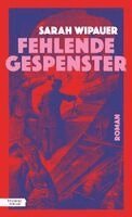 Sarah Wipauer - Fehlende Gespenster, Inbunden. Tillgänglighet: Lägg i varukorg